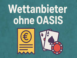 Wettanbieter ohne OASIS Ihre besten Optionen im Sportwettenmarkt Wettanbieter ohne OASIS Ihre besten Optionen im Sportwettenmarkt