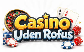 Casino uden ROFUS i Danmark Oplev Spilglæden Uden Begrænsninger