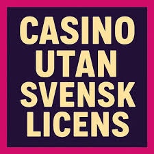 Casino Utan Svensk Licens En Djupgående Guide till Spelupplevelsen Casino Utan Svensk Licens En Djupgående Guide till Spelupplevelsen