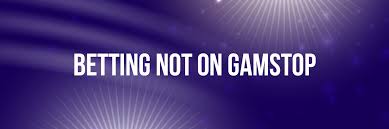 Exploring Bookies Not on GamStop A Comprehensive Guide -1117206620