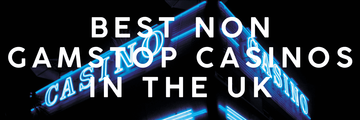 Exploring Casinos Not on Gamstop Your Guide