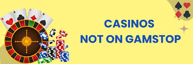 Exploring Online Casinos Not Registered With GamStop -1428072276