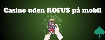Online Casino Uden ROFUS MGA Din Guide til Spiloplevelse uden Begrænsninger